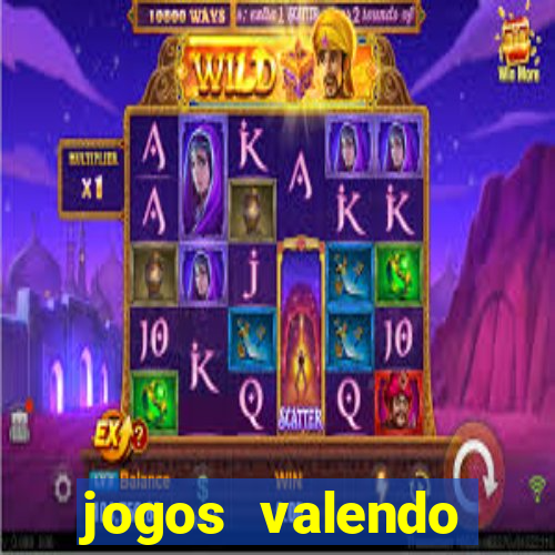 jogos valendo dinheiro online